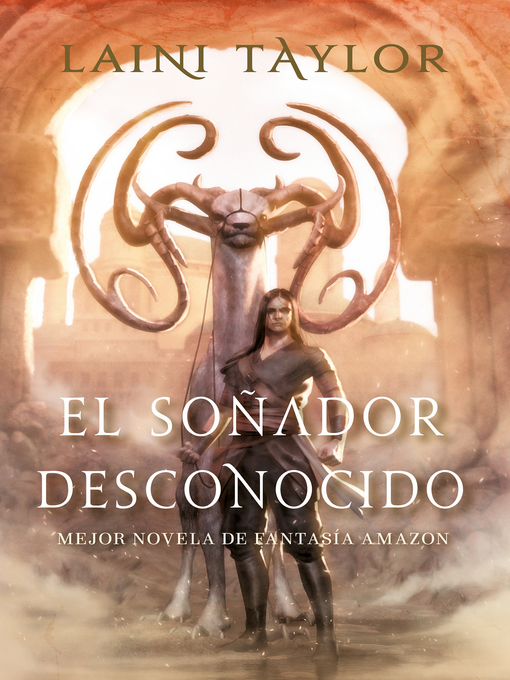 Title details for El soñador desconocido (El soñador desconocido 1) by Laini Taylor - Wait list